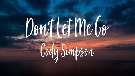 don't let me go don't let me go lyrics|More.